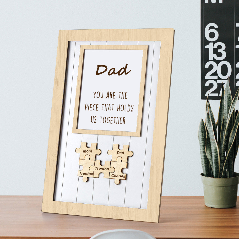 Father's Day Puzzle Sign Gifts For Dad You Are The Piece That Holds Us Together