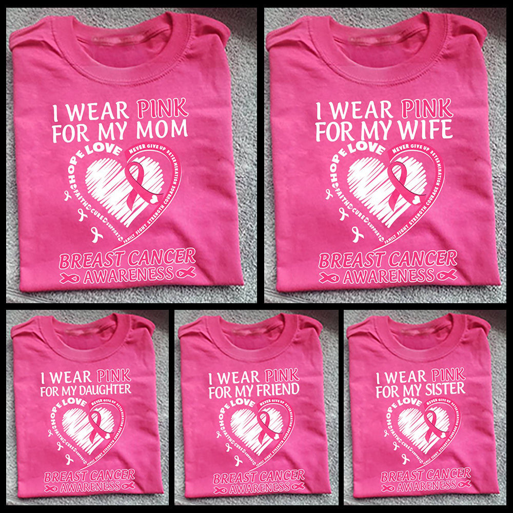 Personalized Breast Cancer T Shirt I wear pink for Mom, Sister