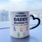 Personalized This Awesome Daddy Belongs to Mug