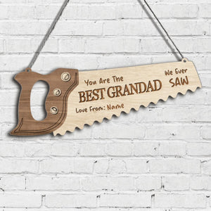 Personalized Best Grandpa Ever Saw Shaped Wood Sign