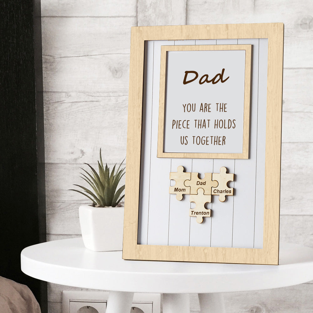 Father's Day Puzzle Sign Gifts For Dad You Are The Piece That Holds Us Together