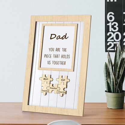 Father's Day Puzzle Sign Gifts For Dad You Are The Piece That Holds Us Together