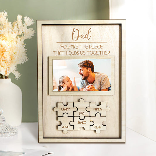 Custom Dad You Are the Piece That Holds Us Together Puzzle Piece Sign