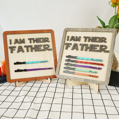 ✨I Am Their Father Engraved Wooden Sign