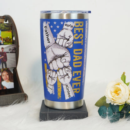 BEST DAD EVER Custom Stainless Steel Tumbler