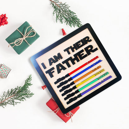 ✨I Am Their Father Engraved Wooden Sign