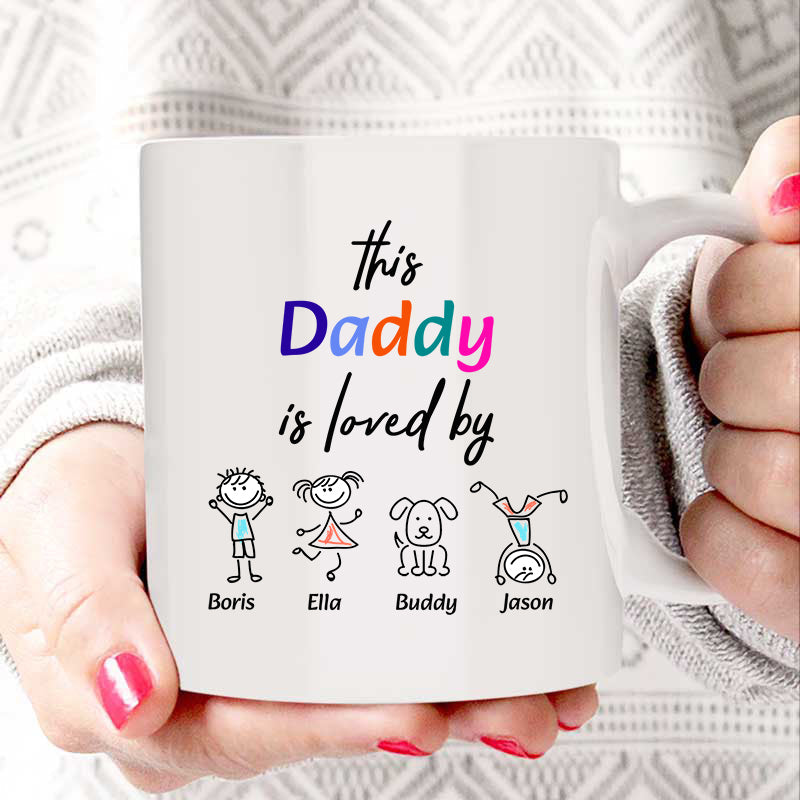 This Daddy is loved by Custom mug