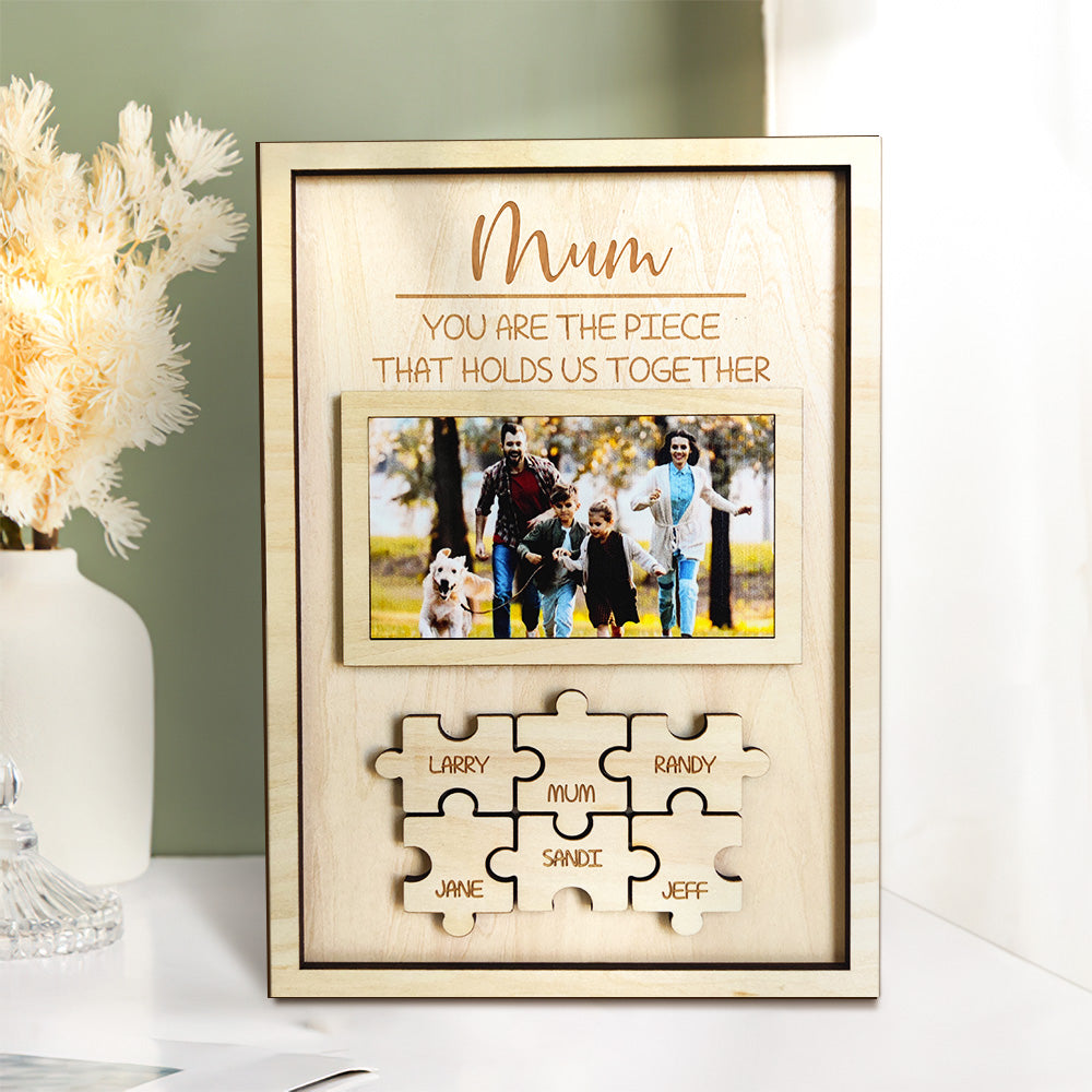 MOTHER'S DAY PUZZLE FRAME CUSTOM MUM YOU ARE THE PIECE THAT HOLDS US TOGETHER PUZZLE PIECE SIGN