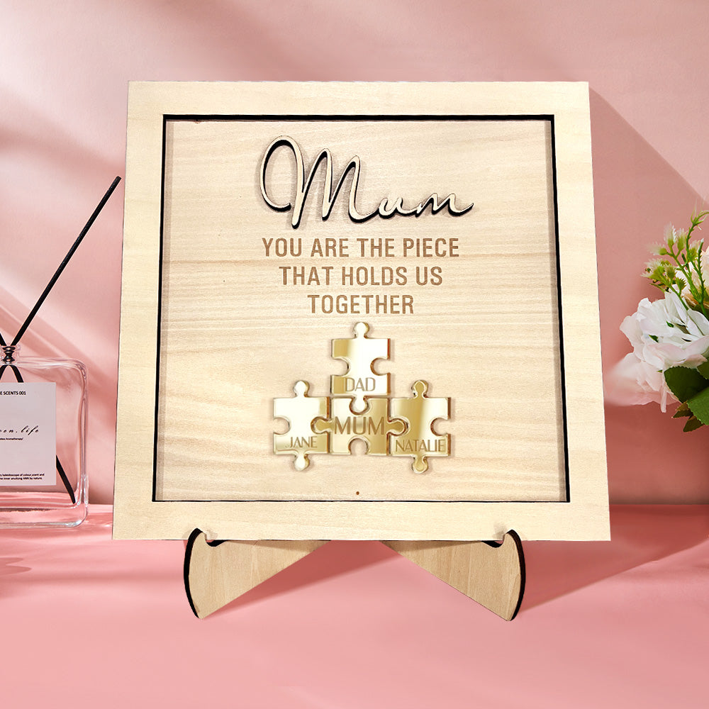 You Are The Piece That Holds Us Together Mom - Personalized Wooden Puzzle Sign