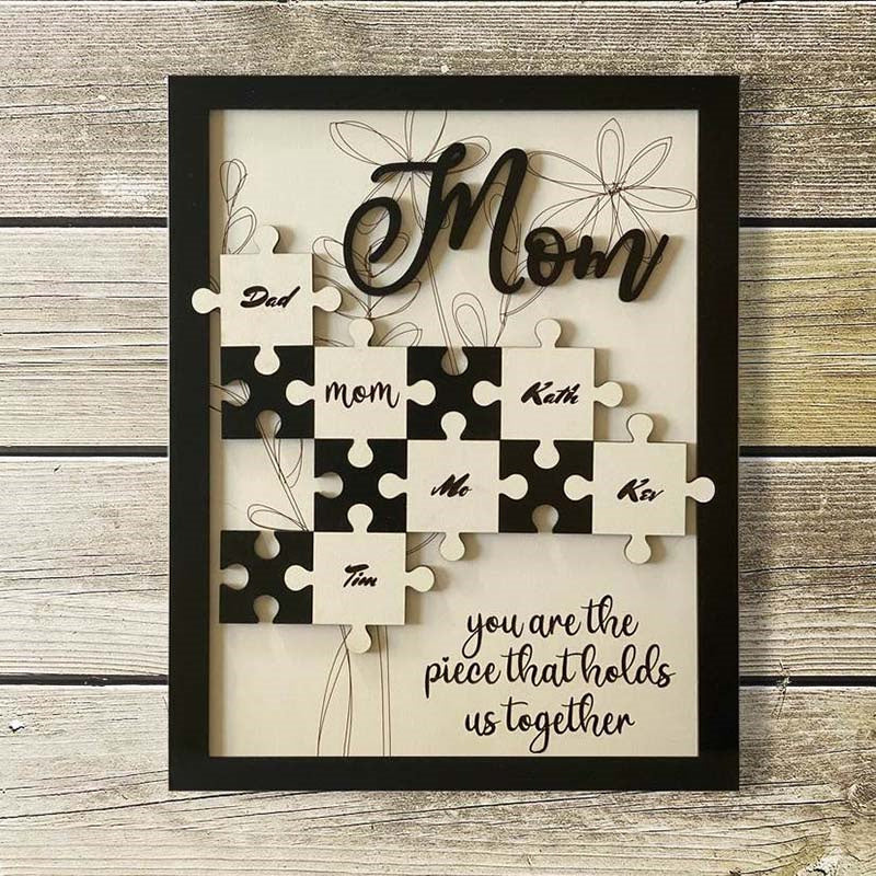 You Are The Piece That Holds Us Together Mom - Personalized Wooden Puzzle Sign